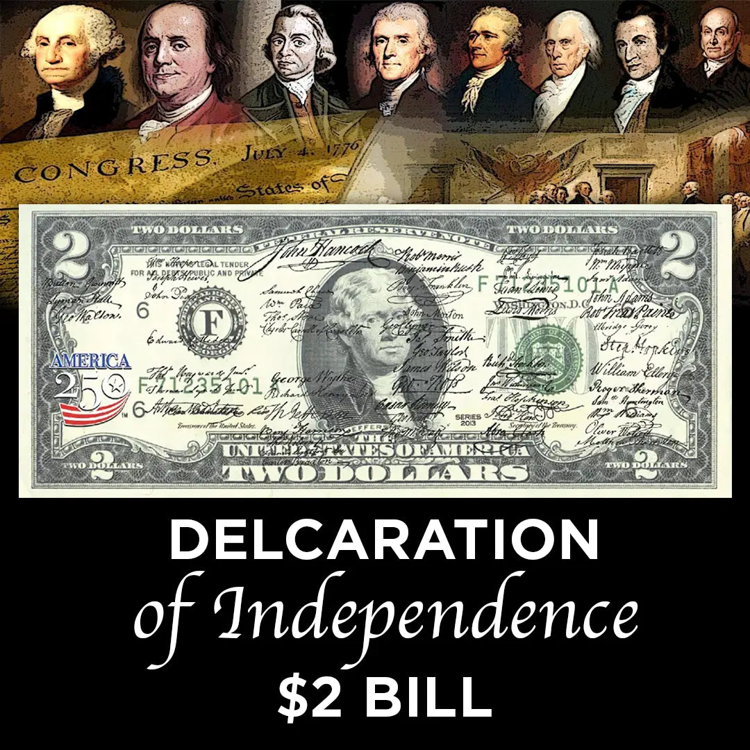 Declaration of Independence Signatures | 250th Anniversary $2 Bill Proud Patriots