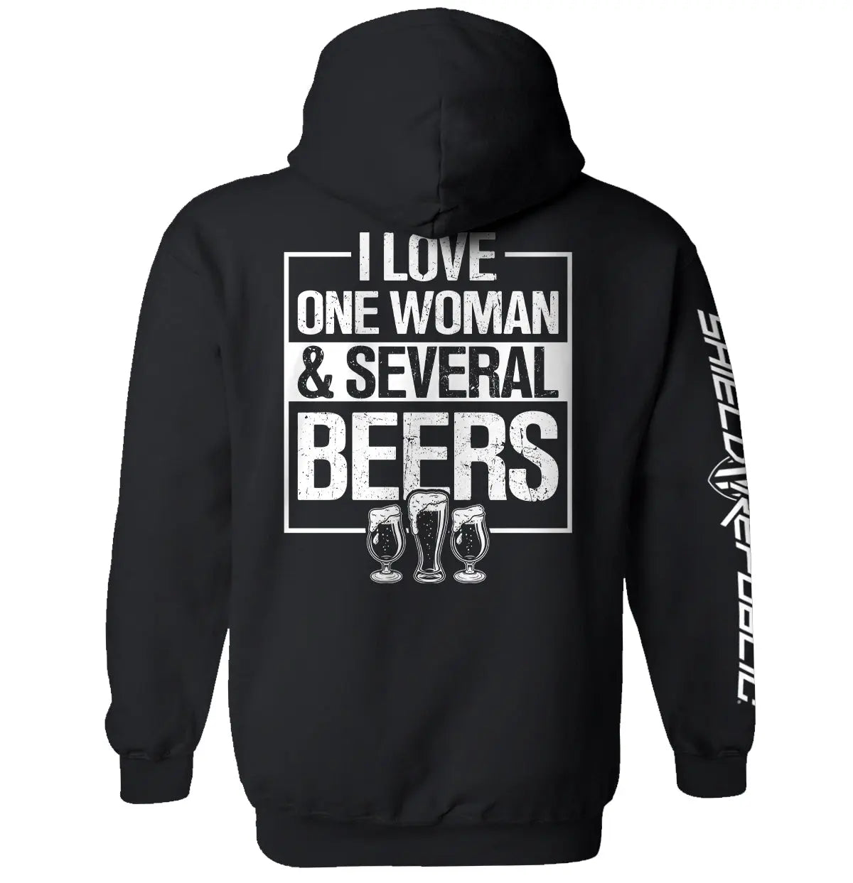 I Love One Woman & Several Beers Shield Republic