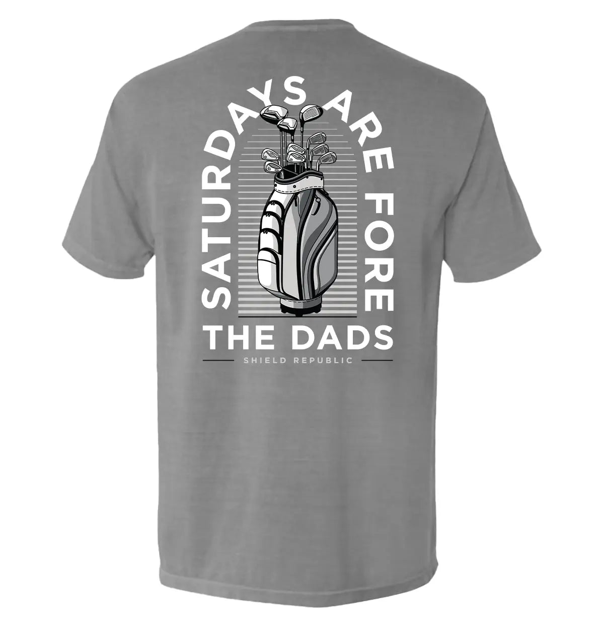 Saturdays Are For The Dads Golf Grey Shield Republic