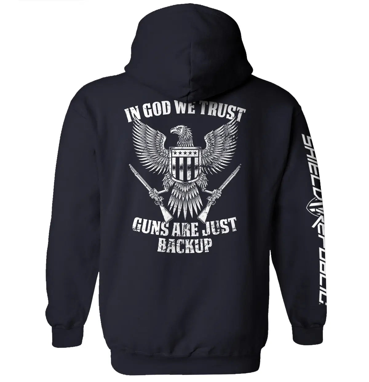In God We Trust Guns Are Just Backup Shield Republic