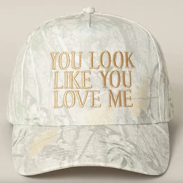 You Look Like You Love Me Embroidered Camo Trucker Hat Shield Republic