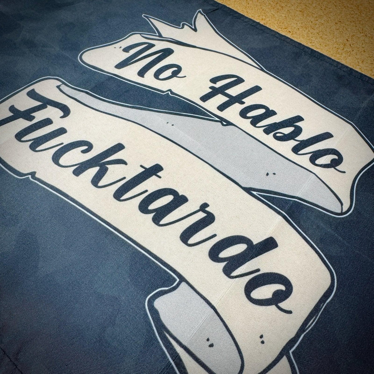 No Hablo Fucktardo - 12"x17.5" - Mini Wall Banner Tactical Gear Junkie