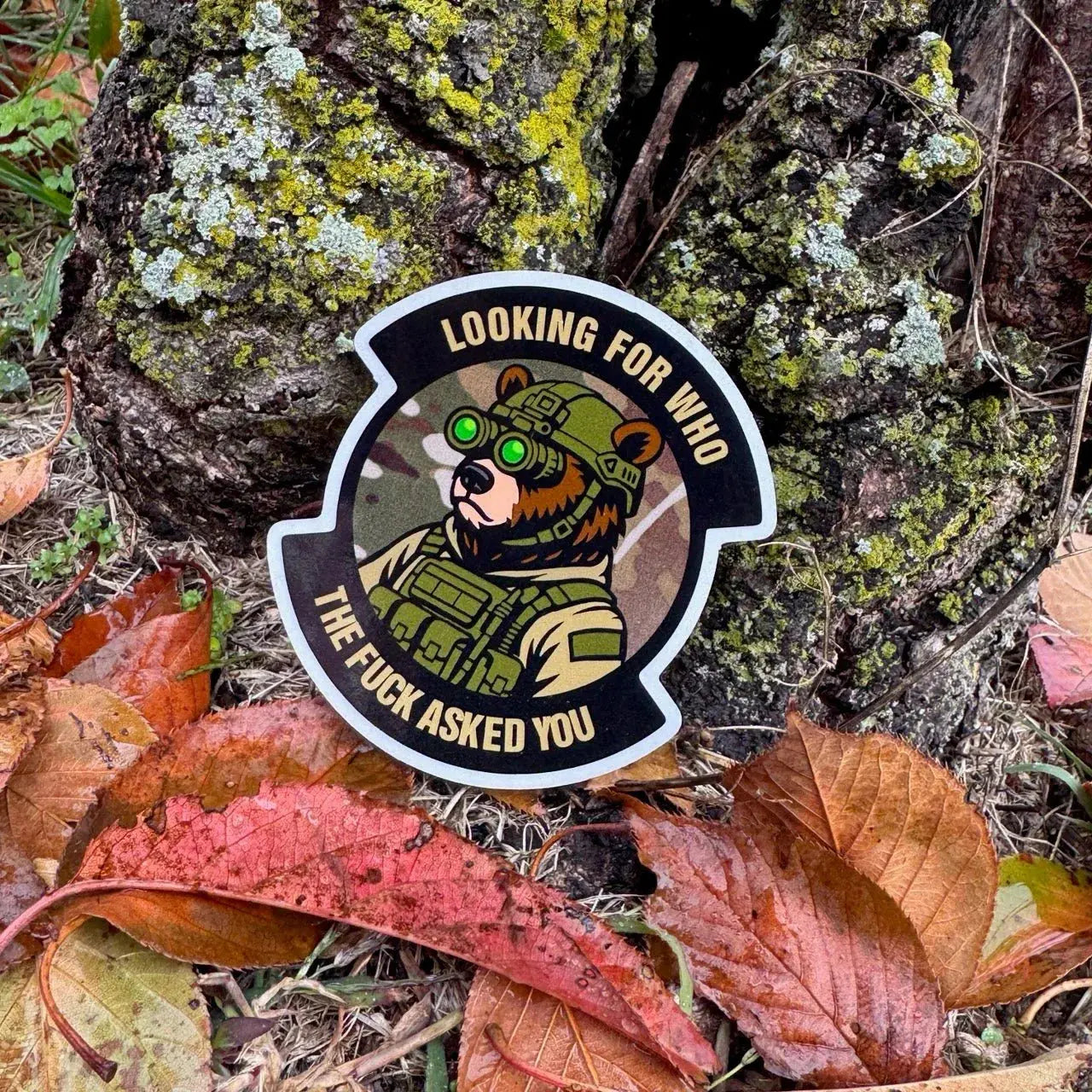 November 2025 POTM - Looking For Who The Fuck Asked You - 3.5" - Sticker Tactical Gear Junkie