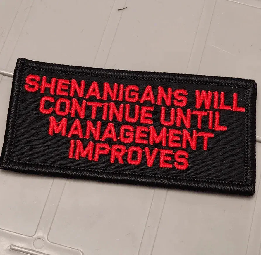 ASOS - Shenanigans Will Continue Until Management Improves - 2x4 Patch - Black w/Red Tactical Gear Junkie