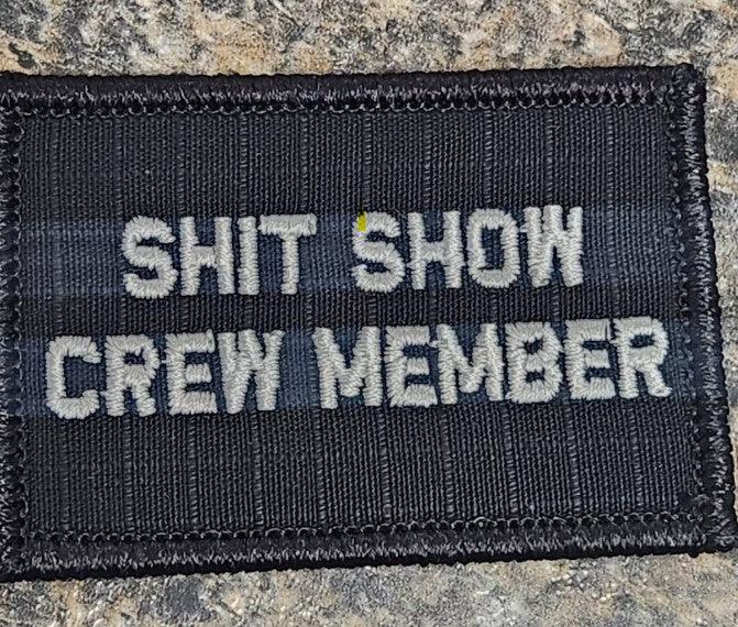 As Seen on Socials - Shit Show Crew Member - 2x3 Patch - Black w/Silver Tactical Gear Junkie