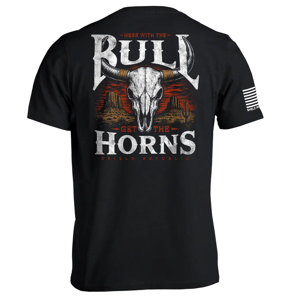 Mess with the Bull, Get the Horns Shield Republic