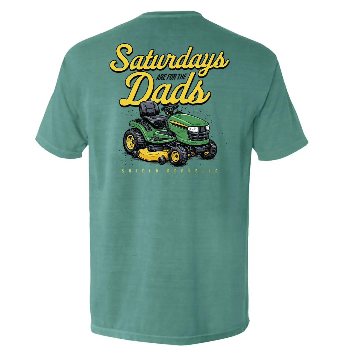 Saturdays Are For The Dads Mower Shield Republic