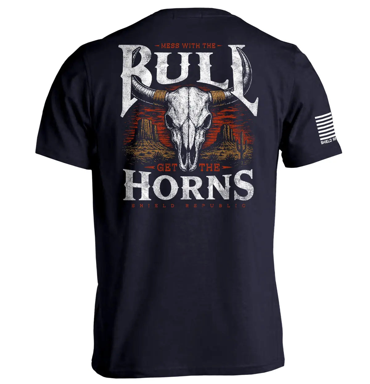 Mess with the Bull, Get the Horns Shield Republic