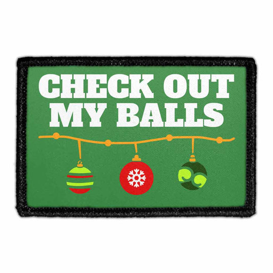 Check Out My Balls - Ornaments - Removable Patch