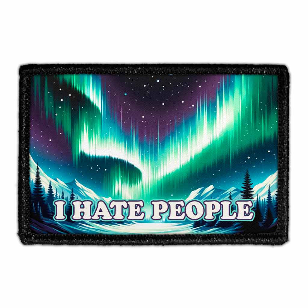 I Hate People - Aurora Borealis - Removable Patch