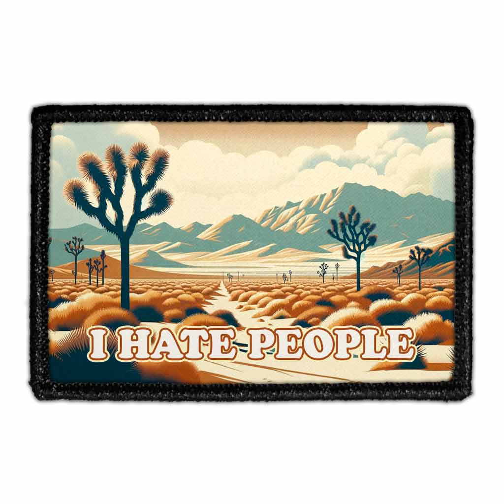 I Hate People - Joshua Tree - Removable Patch