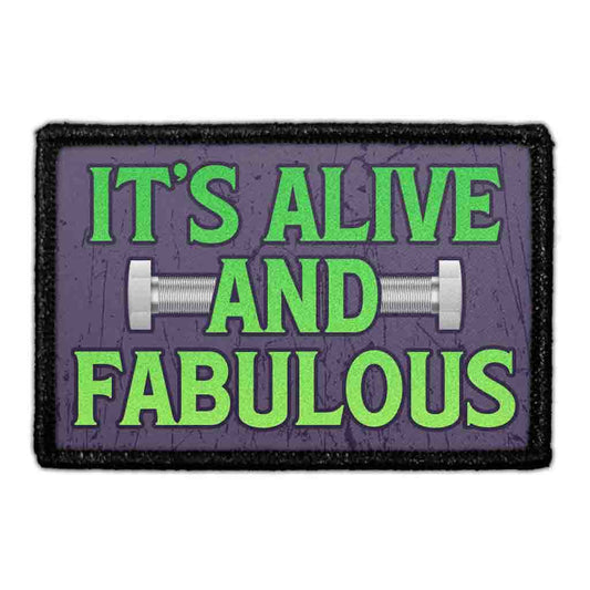 It's Alive And Fabulous - Removable Patch