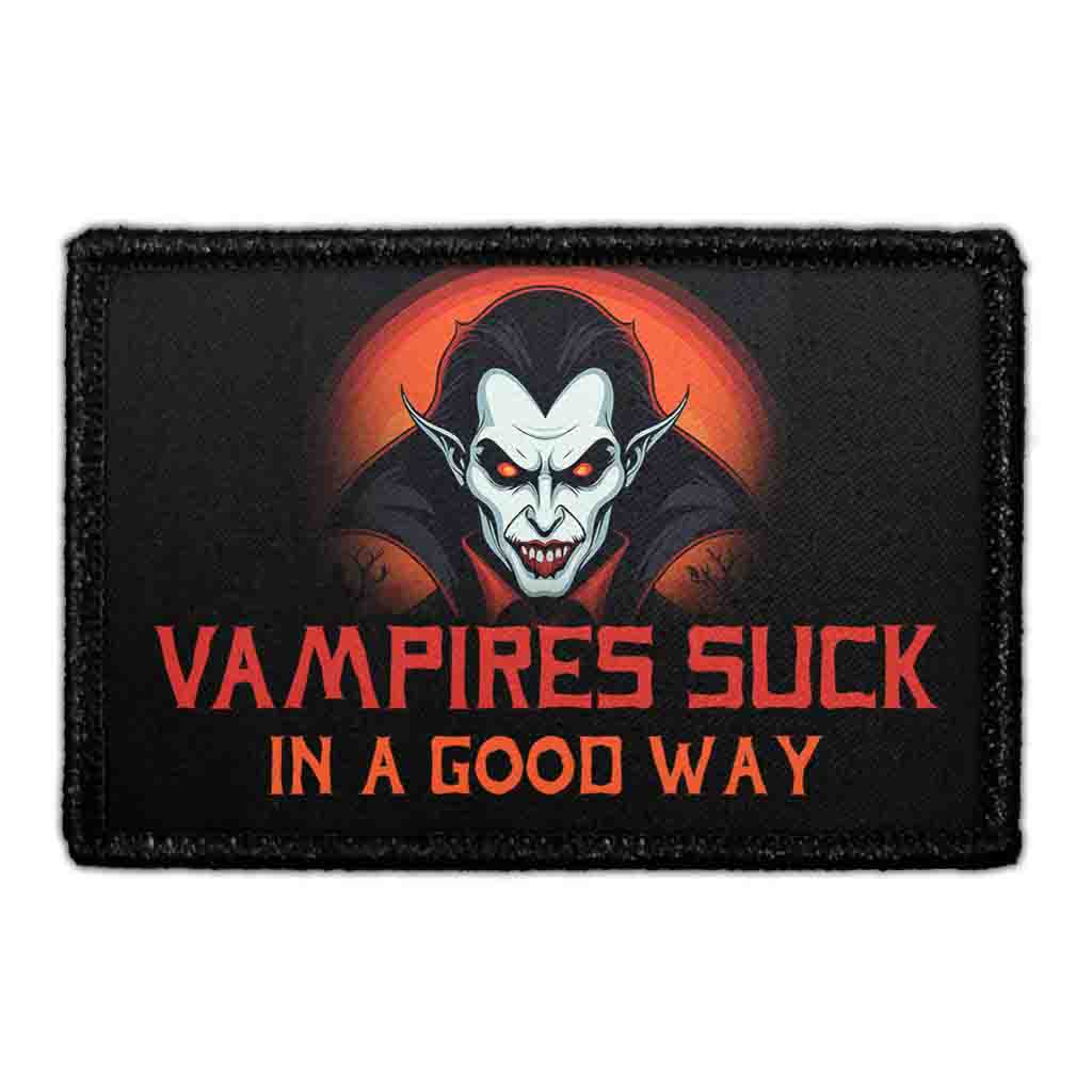 Vampires Suck In A Good Way - Removable Patch